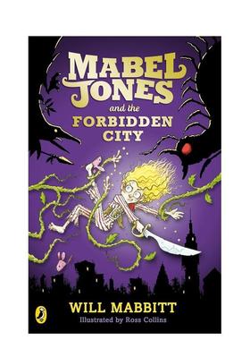 【现货】梅布尔-琼斯与故宫 Mabel Jones and the Forbidden City 英文进口原版儿童章节书Will Mabbitt外文正版