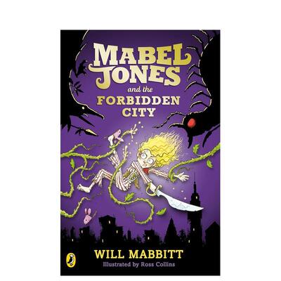 【现货】梅布尔-琼斯与故宫 Mabel Jones and the Forbidden City 英文进口原版儿童章节书Will Mabbitt外文正版