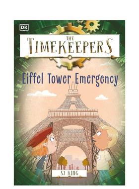【预售】计时员：埃菲尔铁塔紧急情况 The Timekeepers: Eiffel Tower Emergency 英文原版儿童故事