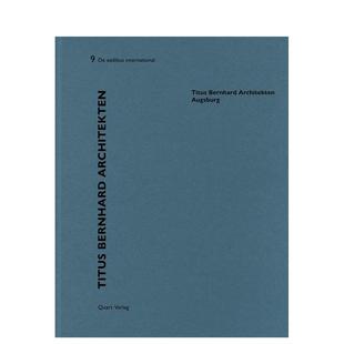 【预售】Titus Bernhard 建筑事务所 —— 奥格斯堡 Titus Bernhard Architekten – Augsburg 英文进口原版建筑设计图书 Heinz W