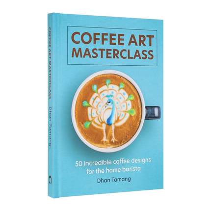 【预售】咖啡艺术大师班：50 种咖啡拉花设计 Coffee Art Masterclass 英文进口原版餐饮美食图书Dhan Tamang
