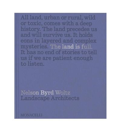 【预售】土地充盈：景观设计事务所NBW The Land Is Full 公园和园林设计作品 英文进口原版设计图书外文图书Bradford McKee外文正