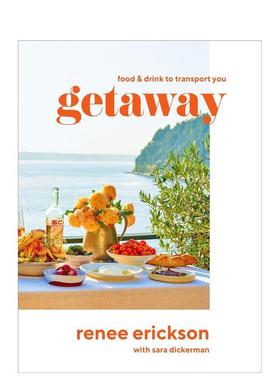 【现货】Getaway: Food & Drink to Transport You: 目的地：旅游胜地风味美食食谱 英文原版图书籍进口正版 餐饮