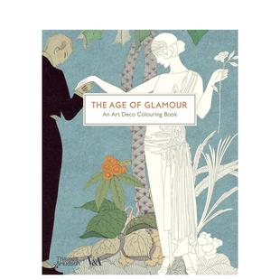 The Coloring 现货 Age V&A 装 Book Deco 英文进口原版 饰艺术填色书 Art 魅力时代 艺术画册画集T&H Glamour