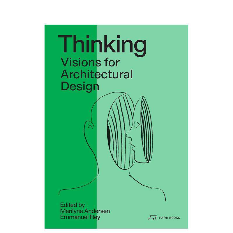 【预售】思考：建筑设计图书愿景  Thinking  英文进口原版建筑设计图书Marilyne Andersen