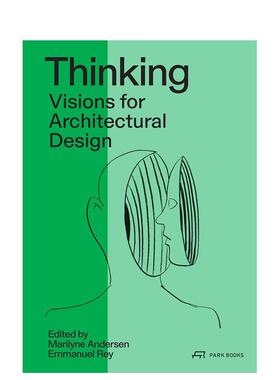 【预售】思考：建筑设计图书愿景  Thinking  英文进口原版建筑设计图书Marilyne Andersen