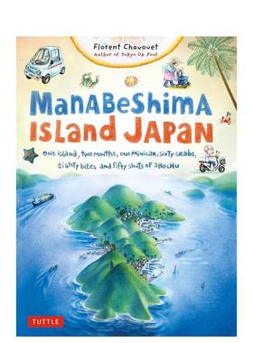 【预售】Manabeshima Island Japan日本真锅岛 英文原版图书籍进口正版 纪实漫画旅行旅游记录指南Florent Chavouet