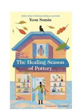 【预售】我和陶器的新生活 韩国作家延索敏 The Healing Season of Pottery 英文进口原版文学小说Yeon Somin外文正版图书籍