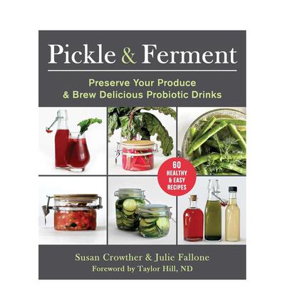 【预售】腌制与发酵 Pickle & Ferment 英文餐饮原版图书外版进口书籍Skyhorse Julie Fallone外文