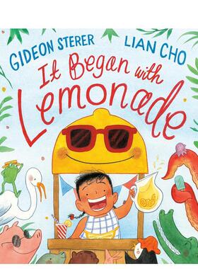 【预售】故事开始于柠檬水It Began with Lemonade英文进口原版图书儿童绘本Gideon Sterer  Lian Cho3-6岁
