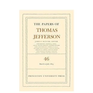 July March Jefferson 人文历史图书 卷46 英文进口原版 Papers Thomas Volume 1805托马斯·杰斐逊文件 The 预售
