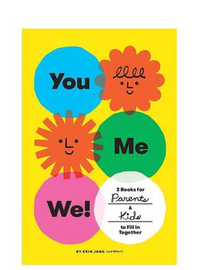 【现货】 You, Me, We! (Set of 2 Fill-in Books) 你,我,我们! 父母和孩子一起填写的两本书 英文原版正版 亲子互动 Erin Jang