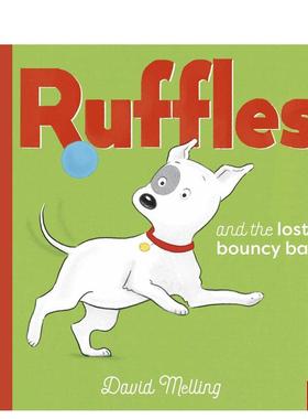 【预售】Ruffles和遗失的弹跳球（平装）Ruffles and the Lost Bouncy Ball英文进口原版图书儿童绘本David Melling6-9岁