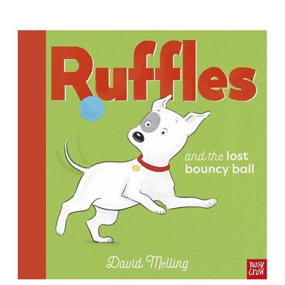 【预售】Ruffles和遗失的弹跳球（平装）Ruffles and the Lost Bouncy Ball英文进口原版图书儿童绘本David Melling6-9岁