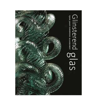 年欧洲玻璃艺术 Eilens Jet 预售 璀璨玻璃：1500 Pijzel Glas Glinsterend Titus 英文进口原版 Domisse 工业产品设计图书