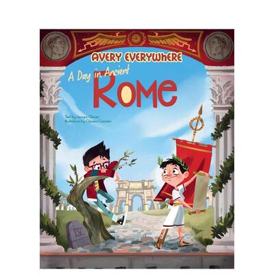 【预售】【Avery环球系列】古罗马一日谈 【Avery Everywhere】A Day in Ancient Rome英文进口原版儿童绘本图书Jacopo Olivieri