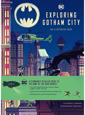 【预售】Exploring Gotham City: An Illustrated Guide，探索哥谭市：插图指南  Matthew K. Manning 儿童漫画
