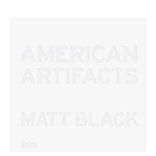 英文进口原版 American Artifacts T&H 摄影作品集外文图书 现货 马特·布莱克：美国物品