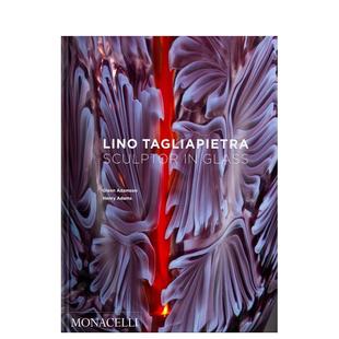 玻璃雕塑 预售 英文原版 Adamson Tagliapietra Glenn Lino 艺术 Sculptor 图书籍进口正版 Glass