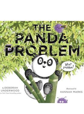【现货】THE PANDA PROBLEM，熊猫的问题 英文进口原版儿童趣味图书Underwood  Deborah