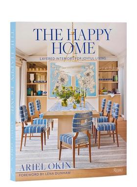 【预售】幸福之家 The Happy Home 英文进口原版室内设计装饰图书Ariel Okin; Foreword by Lena Dunham