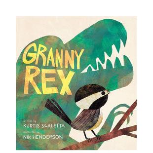 Rex英文进口原版 图书儿童绘本Kurtis Scaletta Henderson3 霸王龙奶奶Granny Nik 6岁 预售