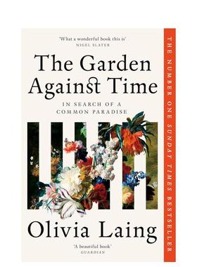 【预售】对抗时间的花园 The Garden Against Time 英文进口原版文学散文图书Olivia Laing