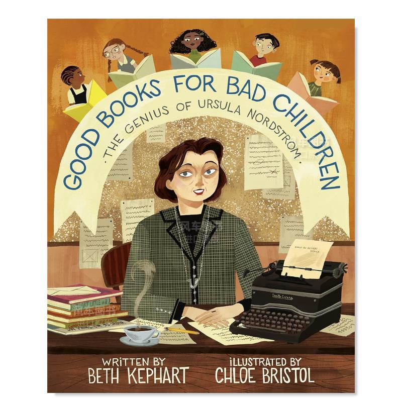 【预售】给坏孩子的好书:厄苏拉·诺德斯特姆的天才 Good Books for Bad Children: The Genius of Ursula Nordstrom 原版图书外