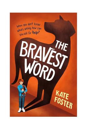 【预售】最勇敢的话The Bravest Word英文进口原版儿童图书青少年读物Kate Foster3-6岁