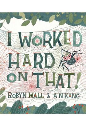 【预售】我很努力 I Worked Hard On That! 英文进口原版儿童启蒙认知图书6-9岁Robyn Wall外文绘本