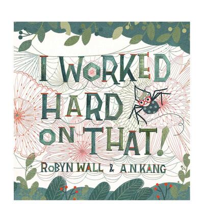【预售】我很努力 I Worked Hard On That! 英文进口原版儿童启蒙认知图书6-9岁Robyn Wall外文绘本
