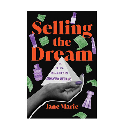 【预售】【艾美奖记者Jane Marie】贩卖梦想 Selling the Dream 英文进口原版