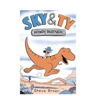 卷1Sky And 6岁Breen 预售 Steve 儿童漫画图书3 斯凯和霸王龙 1英文进口原版