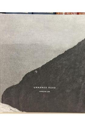 【预售】无名路 unnamed road 英文进口原版摄影作品集外文图书Jungjin Lee