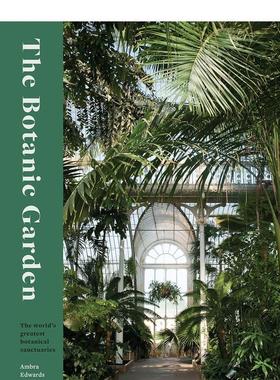 【预售】植物园 The Botanic Garden 英文进口原版园林景观图书Frances Lincoln Publishers外文正版