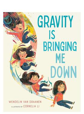 【现货】重力趣事  STEM启蒙绘本Gravity is Bringing Me Down英文进口原版儿童绘本图书Wendelin Van Draanen; illustrated by C