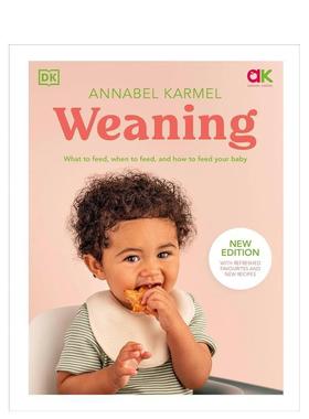【预售】断奶： 喂养什么、何时喂养以及如何喂养宝宝 Weaning 英文进口原版社会科学图书Annabel Karmel外文正版