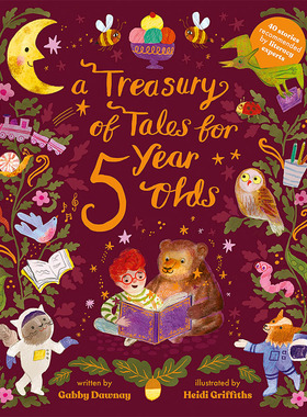 【现货】A Treasury of Tales for Five-Year-Olds，5岁孩童故事宝库  Gabby Dawnay and Heidi Griffiths 儿童故事绘本