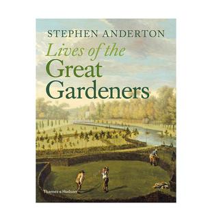 【现货】伟大的园艺大师们 Lives of the Great Gardeners英文园林景观设计原版图书外版进口书籍Stephen Anderton