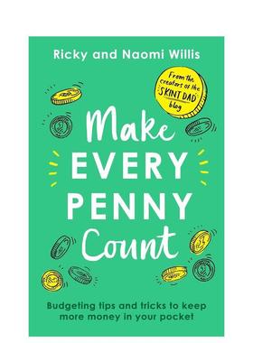 【预售】让每一分钱都物有所值： 预算支配技巧 Make Every Penny Count 英文进口原版商业行销图书Ricky and Naomi Willis