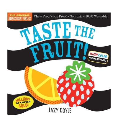 【预售】咬咬书：品尝水果！ Indestructibles: Taste the Fruit!英文进口原版儿童趣味图书Amy Pixton外文