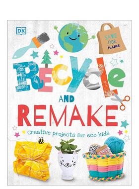 【预售】回收和改造Recycle and Remake英文进口原版章节书儿童图书籍3-6岁DKPage