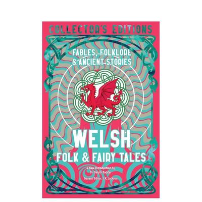 【预售】威尔士民间童话集 【Flame Tree Collector's Editions】Welsh Folk & Fairy Tales英文进口原版世界文学正版图书籍Dr De