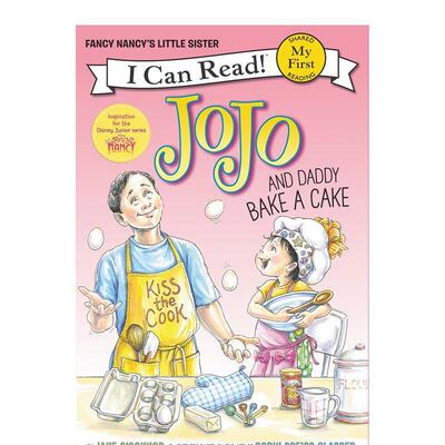 【现货】Fancy Nancy: JoJo and Daddy Bake a Cake，JoJo和爸爸一起烤蛋糕 英文原版进口 O’Connor