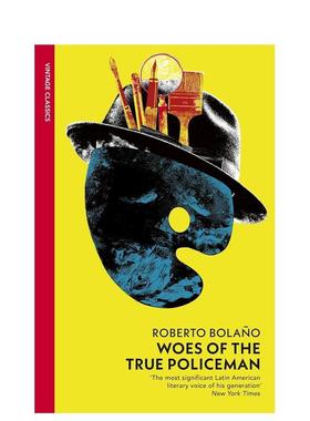 【现货】【企鹅复古经典-波拉尼奥】真正警察的烦恼 Woes of the True Policeman 英文进口原版文学小说图书Roberto Bola?o