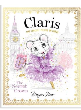 【现货】【Claris】秘密王冠：时髦鼠鼠游巴黎6 【Claris】The Secret Crown: The Chicest Mouse in Paris vol.6英文儿童绘本原
