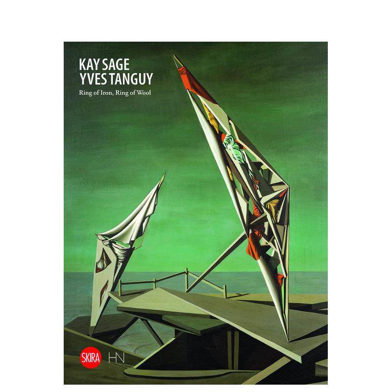 【现货】Kay Sage and Yves Tanguy: Ring of Iron, Ring of Wool，凯·塞奇与伊夫·唐吉作品集：铁环、羊毛环  英文进口原版艺术