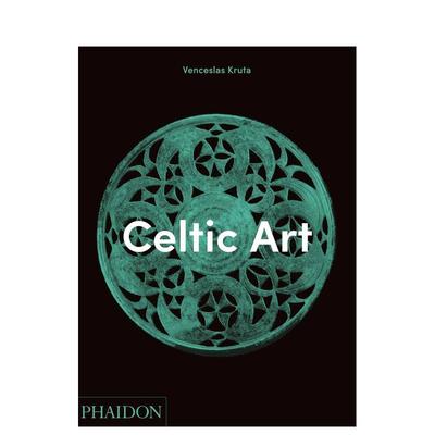 【预售】凯尔特艺术 Celtic Art 英文进口原版艺术画册画集Venceslas Kruta外文图书