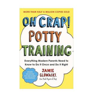 Crap 预售 实用小书 Potty 图书Jamie 糟糕 英文进口原版 哦 Glowacki 婴儿如厕训练：初为人父母 Training