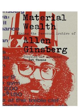 【预售】物质财富: 艾伦·金斯伯格的个人档案 Material Wealth: Mining the Personal Archive of Allen Ginsberg英文传记原版图